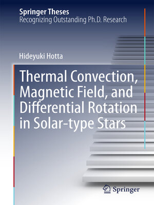 cover image of Thermal Convection, Magnetic Field, and Differential Rotation in Solar-type Stars